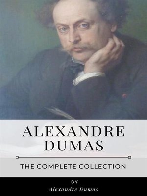cover image of Alexandre Dumas &#8211; the Complete Collection